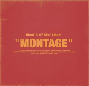 BLOCK B MINI ALBUM VOL.6 - MONTAGE