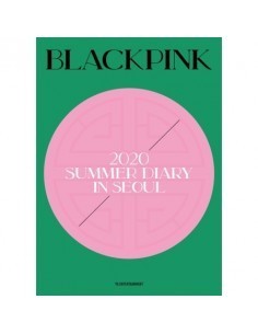 BLACKPINK 2020 SUMMER DIARY IN SEOUL